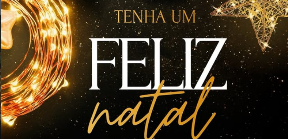 QUE O ESPÍRITO DO NATAL RENOVE A FÉ, FORTALEÇA OS LAÇOS E ENCHA NOSSOS LARES DE AMOR, PAZ E UNIÃO