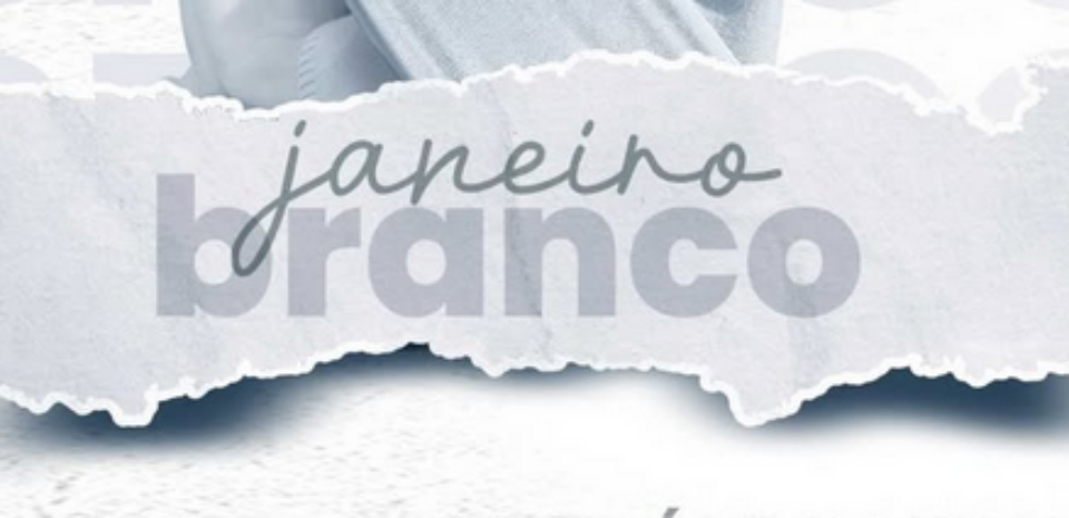 JANEIRO BRANCO É UM CONVITE AO CUIDADO COM A MENTE