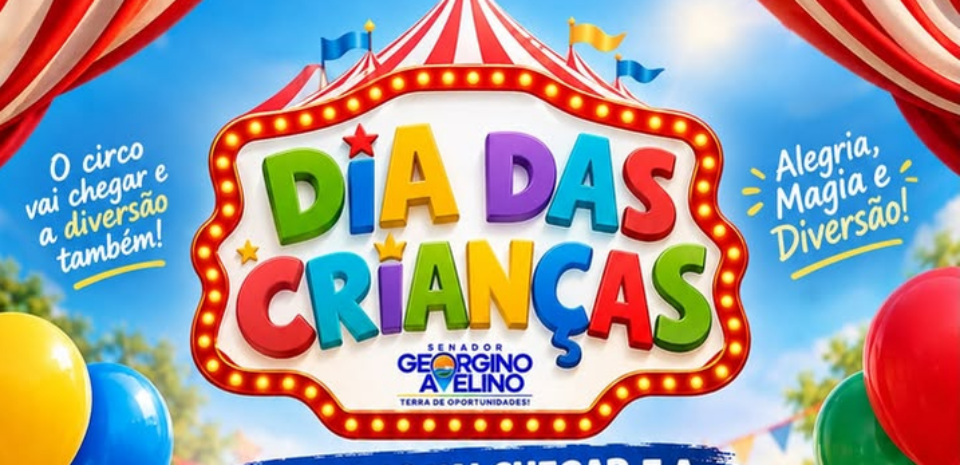O DIA DAS CRIANÇAS ESTÁ CHEGANDO!