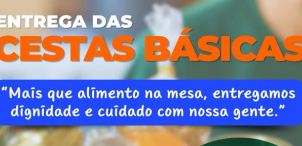ENTREGA DAS CESTAS BÁSICAS!